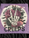 People Give Me The Creeps - Creative Genius Enterprises